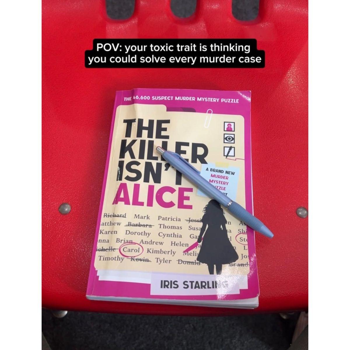 The Killer Isn’t Alice – Murder Mystery Puzzle Book with 46,600 Suspects & Clue Solving Challenge Paperback