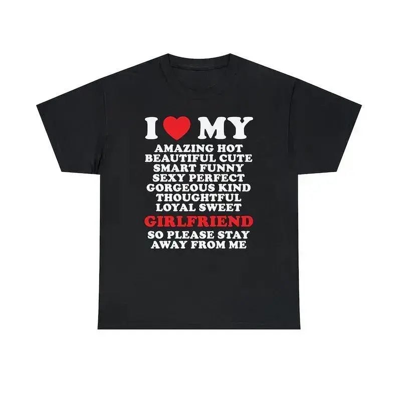 Men's Funny Quote Graphic Print T-Shirt - 100% Cotton Handmade US Casual Wear, 'I Love My Hot Girlfriend' Unisex Valentines Day Gift Top