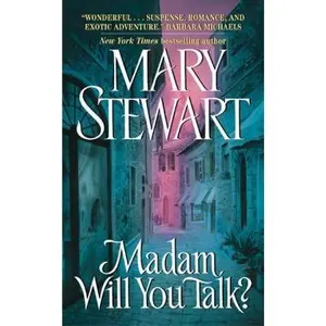 USED-Madam, Will You Talk? by Mary Stewart (Unknown)