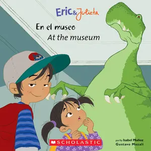 USED-Eric & Julieta: En El Museo / At the Museum (Bilingual) by Mu?oz, Isabel (Paperback)