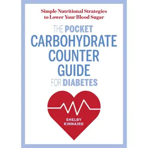 USED-The Pocket Carbohydrate Counter Guide for Diabetes: Simple Nutritional Strategies to Lower Your Blood Sugar by Kinnaird, Shelby, MS (Paperback)