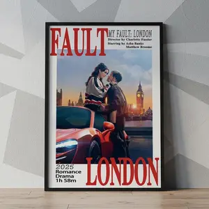 My Fault: London (2025) Movie Poster| Movie Canvas | Wall Art Collection| Poster Unframed| Cover Poster| Canvas Print| Custom Poster