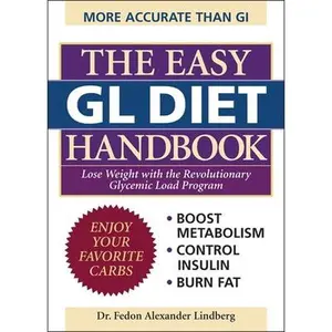 USED-The Easy Gl Diet Handbook: Lose Weight with the Revolutionary Glycemic Load Program by Lindberg, Fedon Alexander (Paperback)