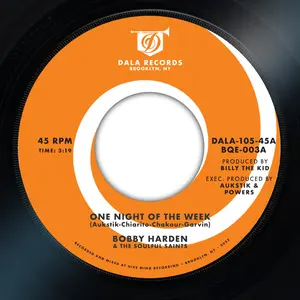 Bobby Harden & The Soulful Saints - One Night Of The Week B/w Raise Your Mind  [7-INCH SINGLE VINYL RECORD]