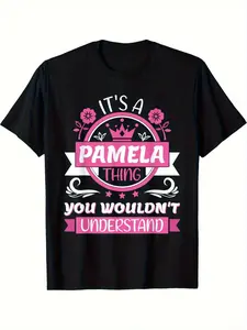 Pamela's Name, This Is Pamela's Business, You Don't Understand. T-shirt - Casual Pure T-shirt, Decorated with Floral And Crown Patterns, Crew Neck, Regular Fit, Men's. Unisex Style. 2025 Summer Short-Sleeve Printed T-Shirt