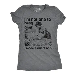 Womens Funny T Shirts Im Not One to Brag But I Made It Out Of Bed Sarcastic Graphic Novelty Tee for Ladies Funny Womens T Shirts Cute Vintage Fashion Casual Ladies T-Shirt Gift Funny Sarcastic Top Women's Dark Grey