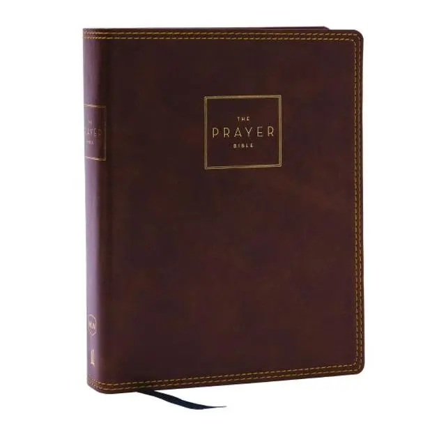 The Prayer Bible: Pray God’s Word Cover to Cover (NKJV, Brown Leathersoft, Red Letter, Comfort Print) by Thomas Nelson [Leathersoft Book]