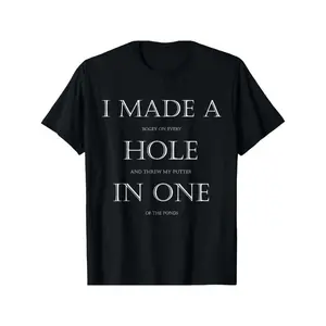 Funny Golf T-Shirt for Men – "I Made a Hole in One" Design, Black Cotton Knit, Casual Round Neck Tee, Perfect Golfer Gift Idea, Machine Washable Streetwear Crewneck graphic Women's Letters-Printed