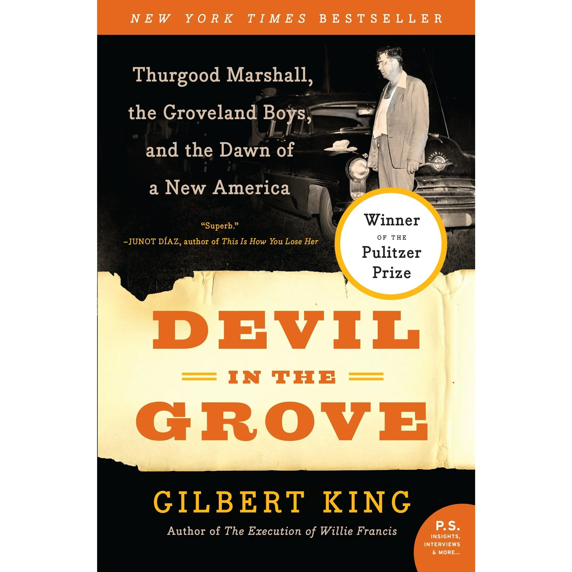 Devil in the Grove: Thurgood Marshall, the Groveland Boys, and the Dawn of a New America -- Gilbert King - Paperback