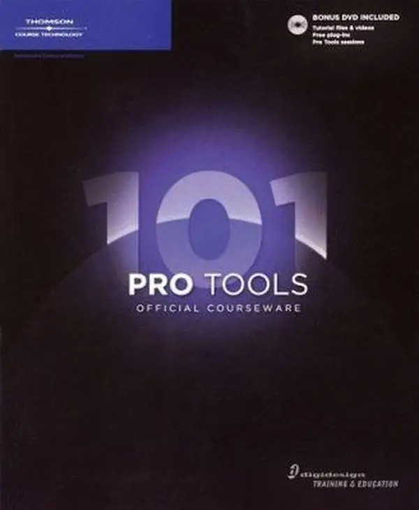 USED-Pro Tools 101 Official Courseware by Digidesign (Paperback)