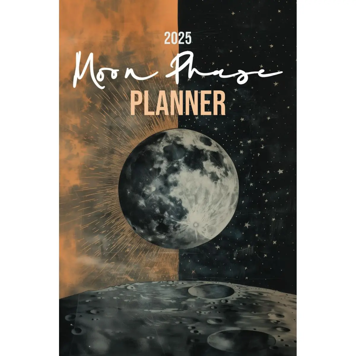 2025 Moon Phase Planner | Orange Black: Monthly Weekly Daily Planning Calendar Journal, Goal Setting, Budget Tracker, Month Reviews, To Do Lists, Vision Boards, Notes Paperback – December 28, 2024