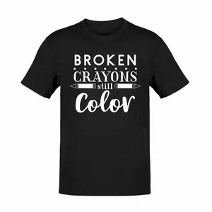 Tawny Broken Crayons Still Color Unisex Soft Cotton T-Shirt S-3XL Back to School Inspirational Letter Print Graphic Tees Art Teacher Gift Teacher Outfits Tops