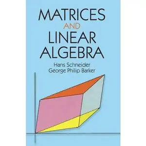 Matrices and Linear Algebra -- Hans Schneider, Paperback