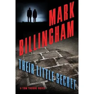 USED-Their Little Secret: A Tom Thorne Novel by Billingham, Mark (Paperback)