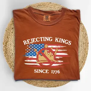 MAPTEES Rejecting Kings Comfort Colors Shirt, Protest Graphic Tee, Resist T-shirt, Patriotic American Outfits, Democracy Clothing, Activist Shirt