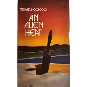 USED-An Alien Heat by Michael Moorcock (Paperback)