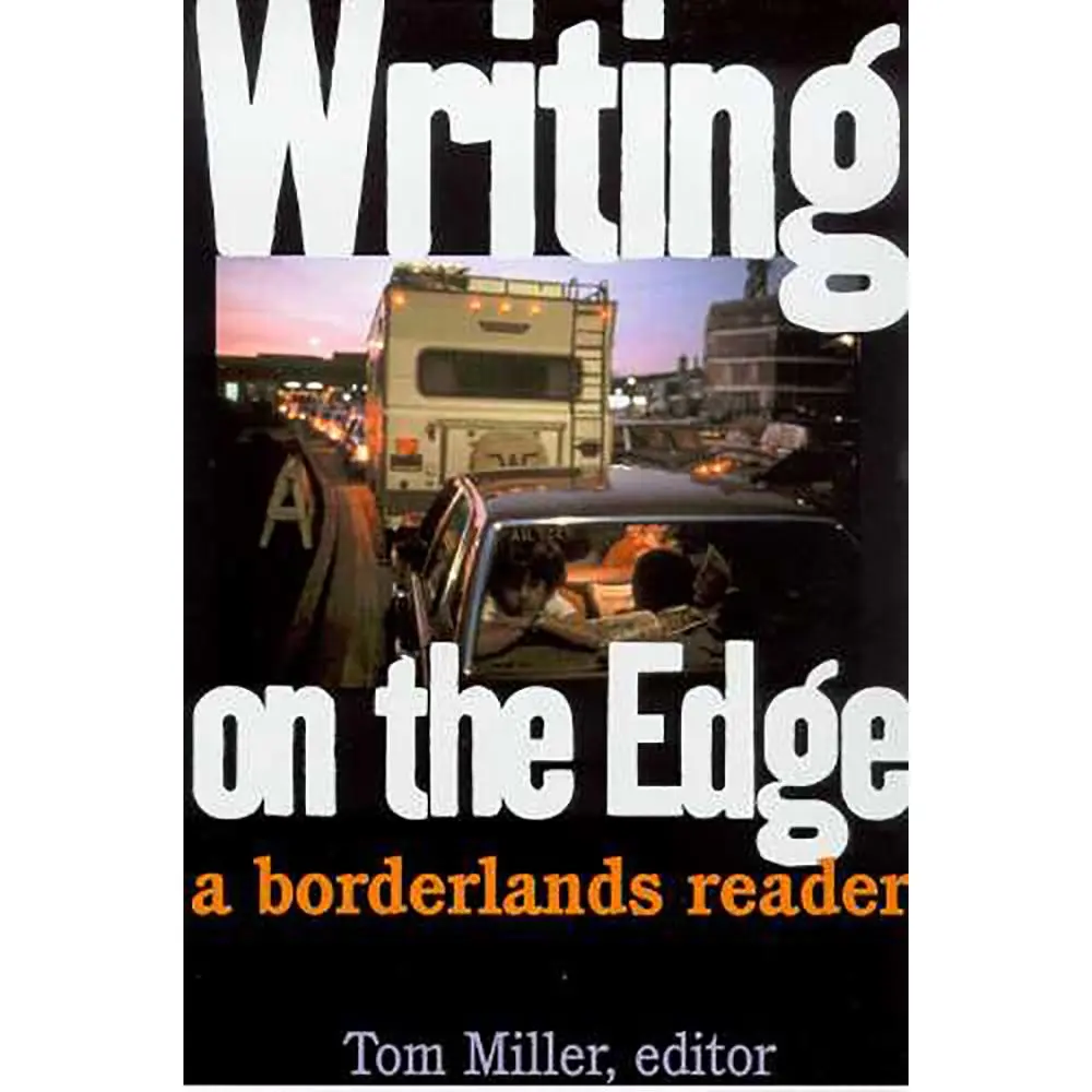 USED Book - Writing on the Edge: A Borderlands Reader by Tom Miller (Paperback) - english