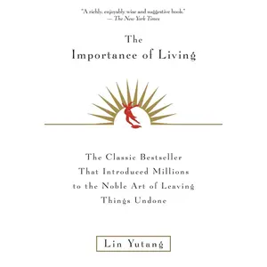 The Importance Of Living Paperback – September 16, 1998