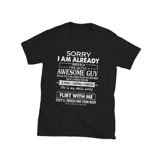 Sorry I Am Already Taken By A Freaking Awesome Guy T-Shirt, Black, Slim-fitting Menswear Top Underwear Tshirt Streetwear Tropical Shortsleeve Crewneck Round Neck Casual