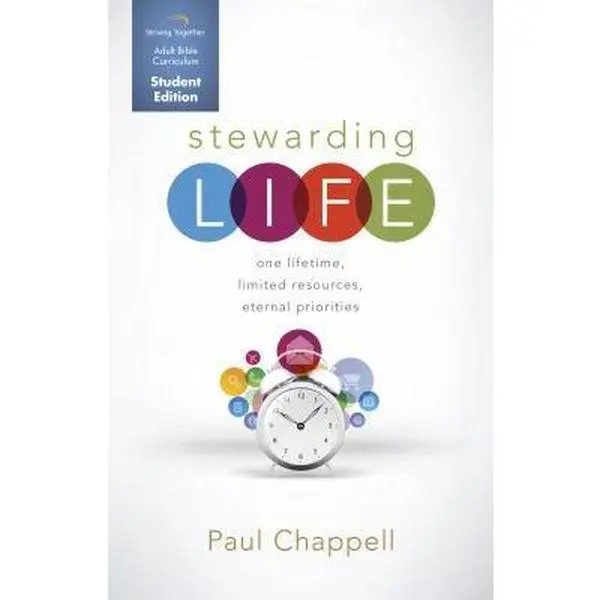 USED Book - Stewarding Life Student Curriculum: One Lifetime, Limited Resources, Eternal Priorities by Chappell, Paul (Paperback) - english