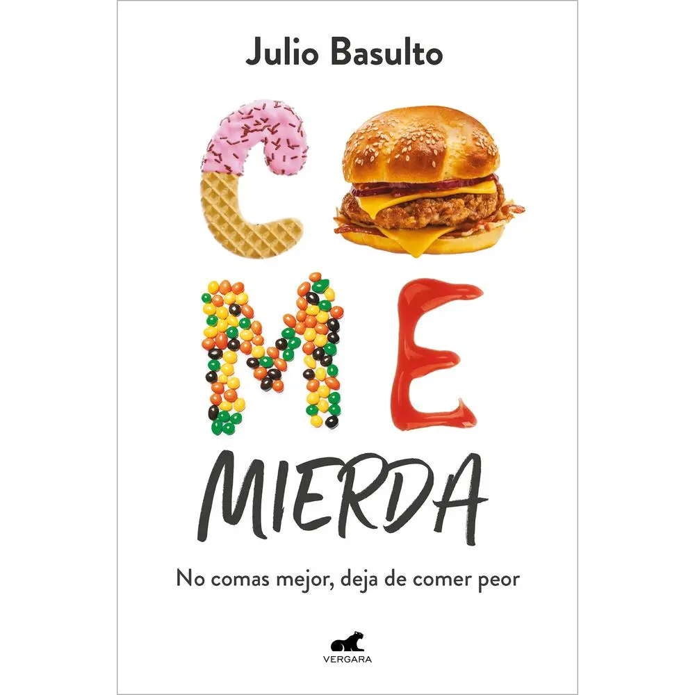 USED Book - Come Mierda: No Comas Mejor, Deja de Comer Peor / Eat Shit: Don't Eat Better, Stop Eating So Badly by Basulto, Julio (Paperback) - Spanish