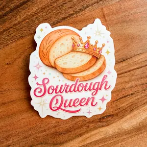 NEW "Sourdough Queen" Waterproof Vinyl Sticker