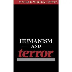 USED-Humanism and Terror: An Essay on the Communist Problem by Merleau-Ponty, Maurice (Paperback)