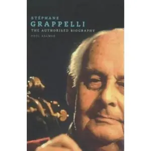 USED-Stephane Grappelli: With and Without Django by Paul Balmer (Hardcover)