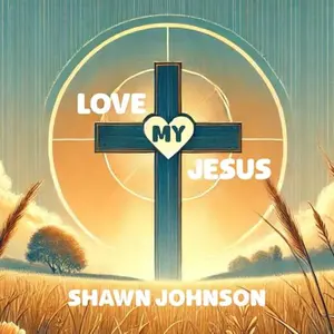 USED-Love My Jesus by Shawn Johnson (Paperback)