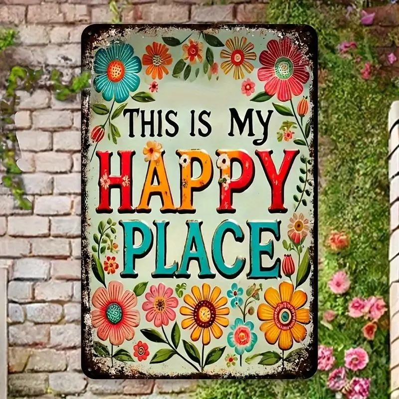 Vintage Metal Tin Sign "This is My Happy Place" - 8x12 Inch Rustic Floral Wall Decor with Distressed Edges, Colorful Flowers & Green Leaves, Perfect for Garden, Patio, or Home Decoration, High-Quality Finish, Ideal Gift, Garden Signage |