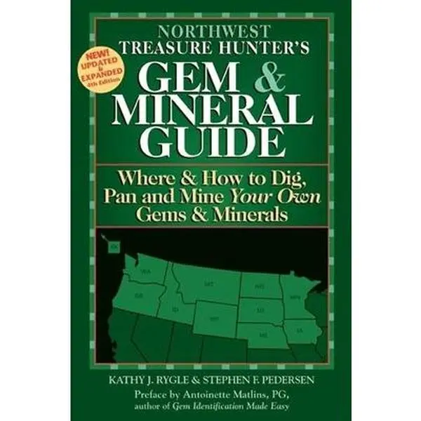 USED Book - Northwest Treasure Hunter's Gem & Mineral Guide 4/E: Where & How to Dig, Pan and Mine Your Own Gems & Minerals by Kathy J. Rygle (Paperback) - english