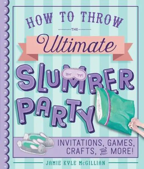 USED-How to Throw the Ultimate Slumber Party: Invitations, Games, Crafts, and More! by McGillian, Jamie Kyle (Paperback)