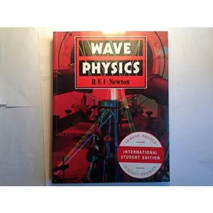 USED-Wave Physics by R. E. I. Newton (Paperback)