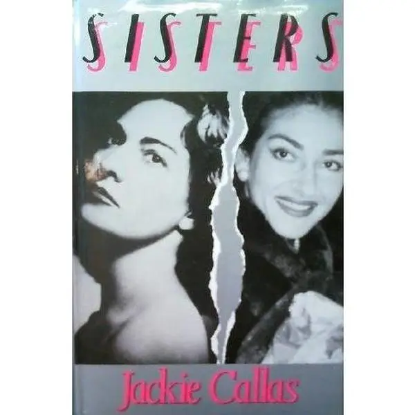 USED-Sisters: A Revealing Portrait of the World's Most Famous Diva by Jackie Callas (Hardcover)