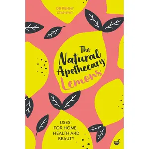 USED-The Natural Apothecary: Lemons: Tips for Home, Health and Beauty by Stanway, Penny (Paperback)
