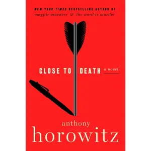 Close to Death: A Novel by Anthony Horowitz [Paperback Book]