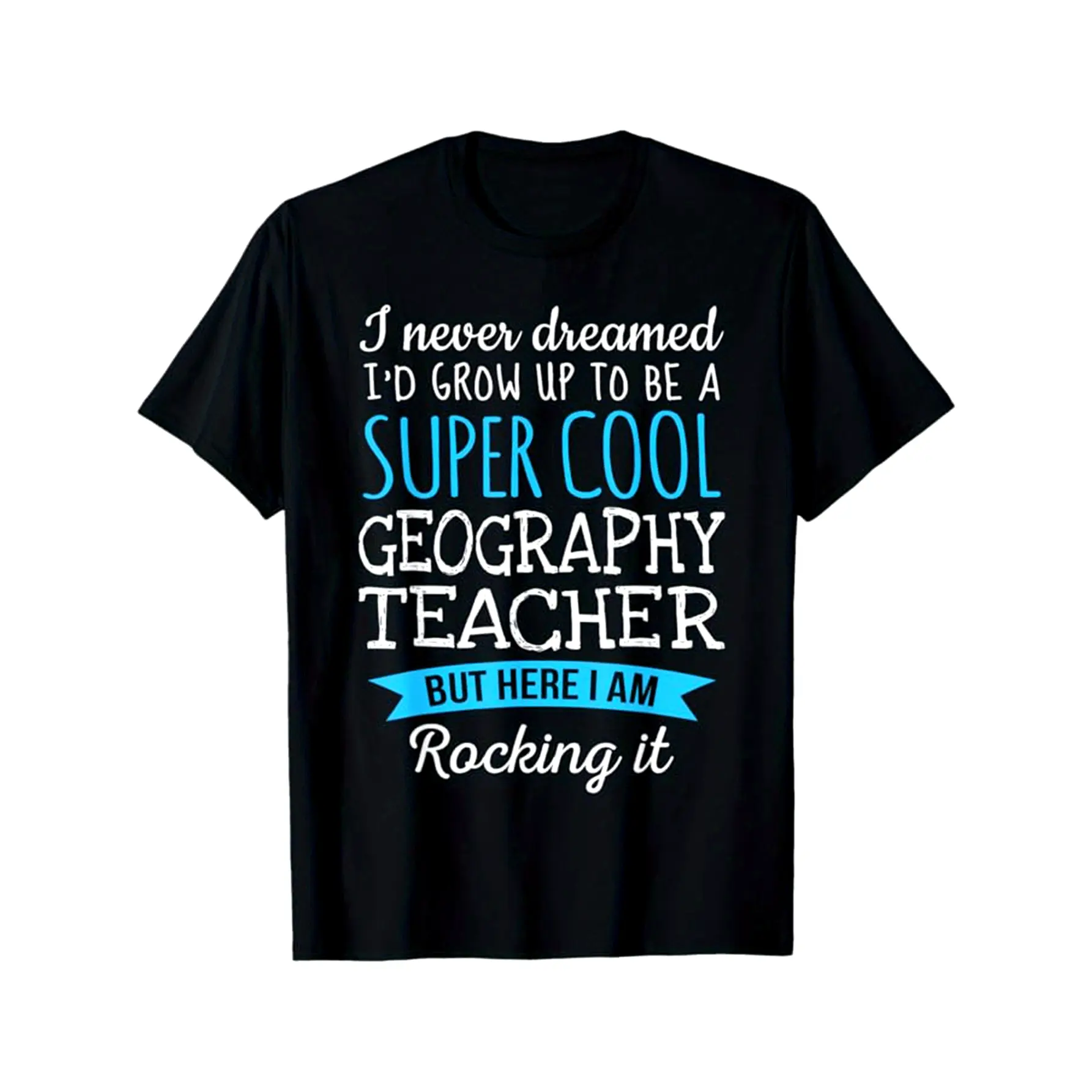 Geography Teacher Print Men's Cotton Round Neck Print Tee Short-Sleeve Comfy T-Shirt Loose Casual Top For Teacher, Back To School Men's Clothing As Gifts,Made in USA