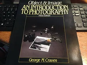 USED-Object and Image: An Introduction to Photography by George M. Craven (Paperback)