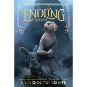 USED-Endling #1: The Last by Katherine Applegate (Paperback)