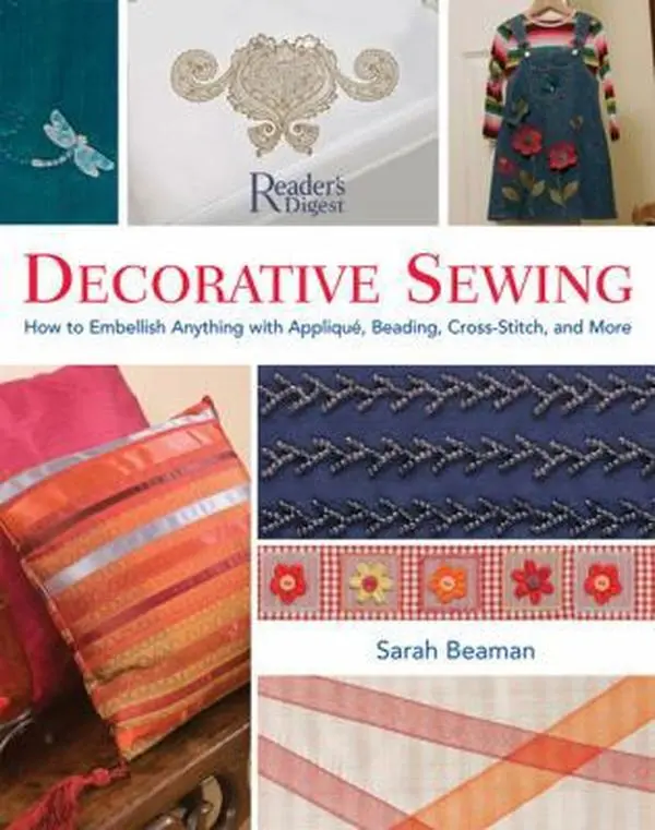 USED Book - Decorative Sewing: How to Embellish Almost Anything with Applique, Beading, Cross-Stitch, and More by Sarah Beaman (Unknown) - english