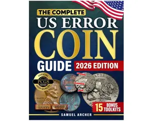 The Complete US Error Coin Guide: A Proven 10-Step System with Expert Strategies to Identify & Authenticate Rare Mint Errors, Avoid Mistakes, Spot Profitable Finds, & Stay Updated with New Discoveries Paperback – July 9, 2025