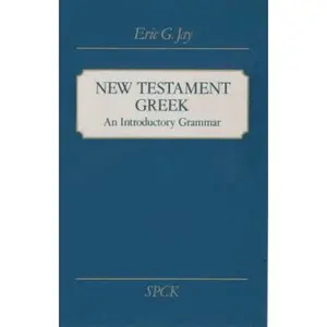 USED-New Testament Greek: An Introductory Grammar by Eric G. Jay (Paperback)