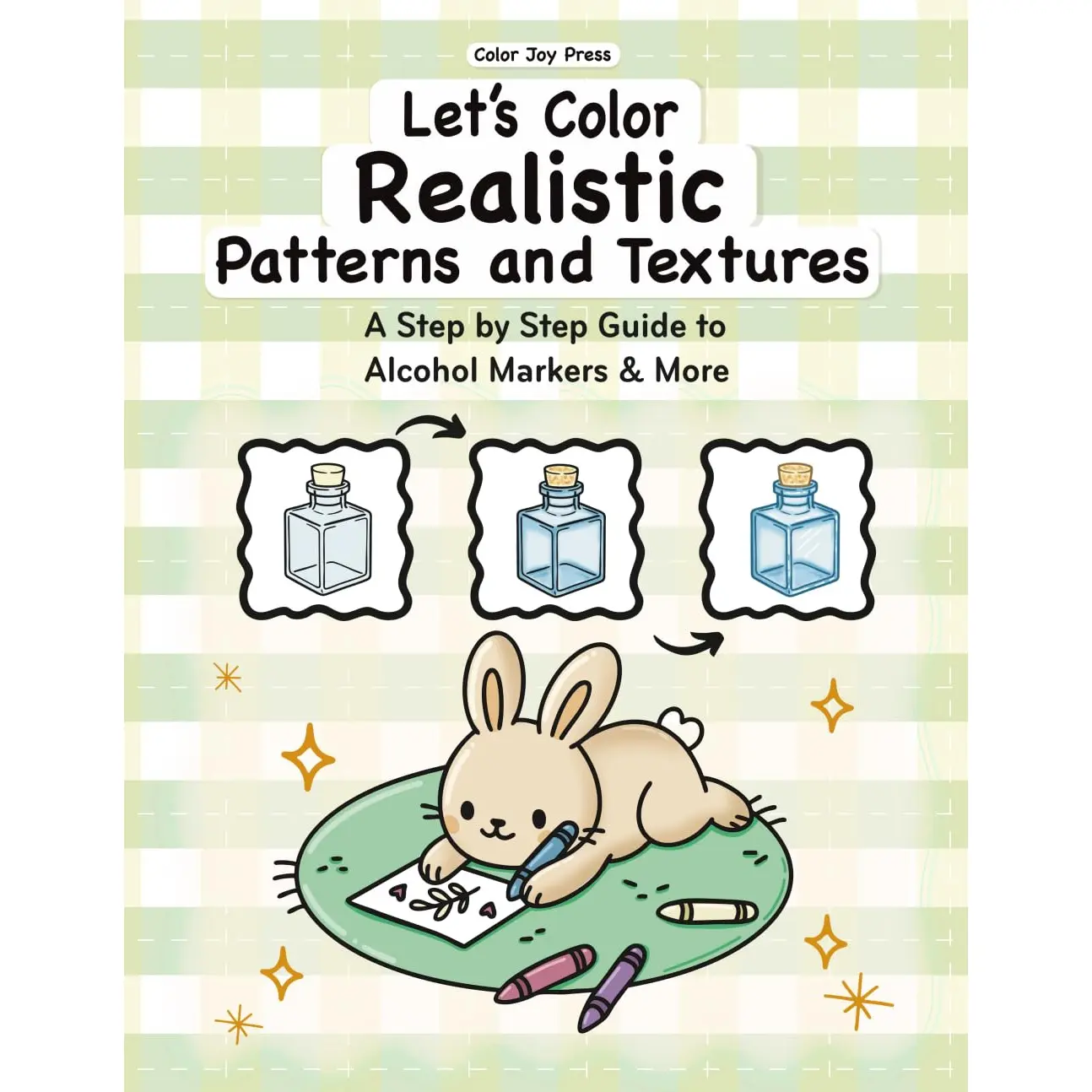 Let's Color Realistic Patterns and Textures: A Step by Step Guide to Alcohol Markers and More | Learn Blending, Shading