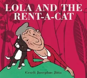 USED-Lola and the Rent-a-Cat by Jitta, Ceseli Josephus (Hardcover)