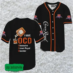 I Have OCD Crown Royal Baseball Jerseys.