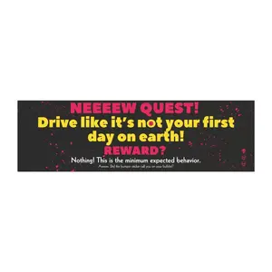 New Quest Drive Like It's Not Your First Day On The Earth Car Magnets, Dungeon Crawler Carl Magnet Stick