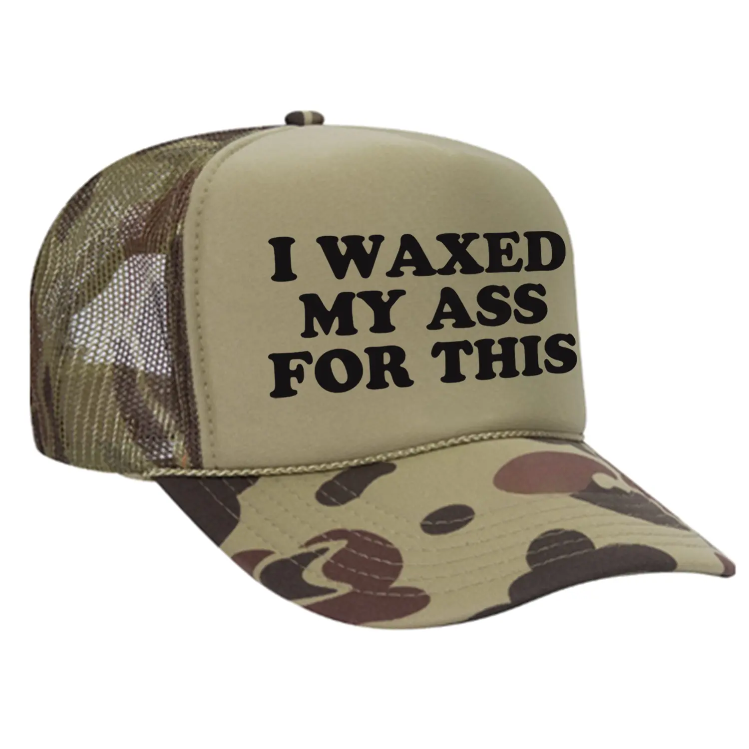 I Waxed My Ass For This Foam Trucker Hat