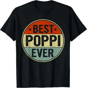 100% Cotton Best Poppi Ever Retro Style Cool Birthday Gift for Poppi T-Shirt