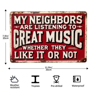 1pc, My Neighbors Are Listening to Wonderful Music, Whether They Like It Or Not,  8*12 Inch,Phrase Theme, Retro Metal Tin Sign, Retro Plaque Decorative Mural, Wall Art, Suitable for Farms, Bars, Patios, Homes, Man Cave Decoration