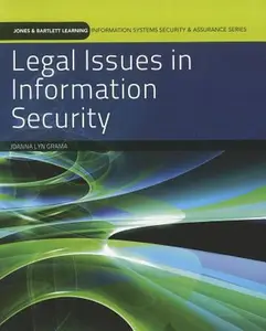 USED-Legal Issues in Information Security (Jones & Bartlett Learning Information Systems Security & Assurance) by Joanna Lyn Grama (Paperback)